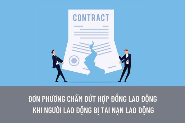 Đơn phương chấm dứt hợp đồng lao động khi người lao động bị tai nạn lao động đã điều trị 15 tháng liên tục nhưng không phục hồi được không?