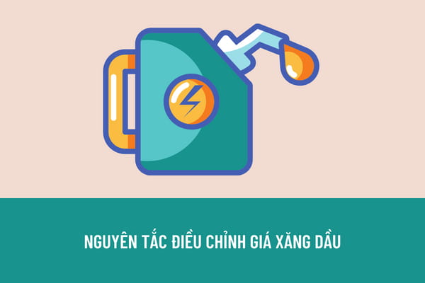 Giá xăng dầu được điều chỉnh theo nguyên tắc nào? Hoạt động kinh doanh xăng dầu tự phát có bị cấm không?