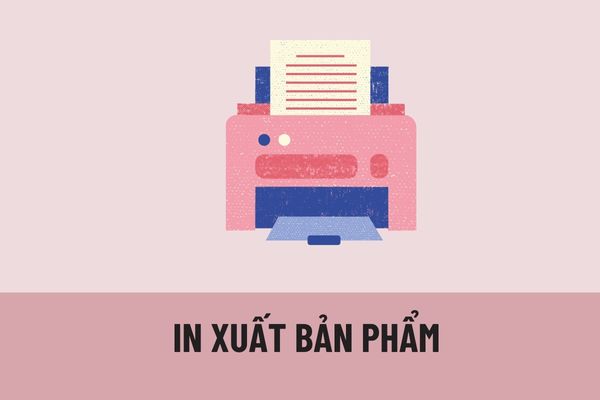 Điều kiện để cấp giấy phép hoạt động in xuất bản phẩm là gì? Hồ sơ đề nghị cấp giấy phép hoạt động in xuất bản phẩm bao gồm những giấy tờ nào?