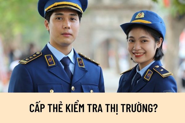 Công chức Quản lý thị trường cần có những điều kiện nào để được cấp thẻ kiểm tra thị trường?