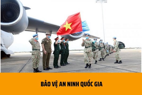 Bảo vệ an ninh quốc gia là gì? Quyền và nghĩa vụ của công dân trong bảo vệ an ninh quốc gia được quy định ra sao?