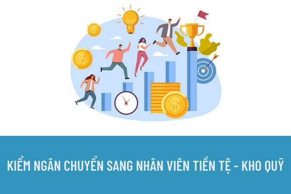 Có phải Công chức ngạch Kiểm ngân sẽ chuyển sang ngạch Nhân viên Tiền tệ - Kho quỹ từ ngày 01/01/2023 không?