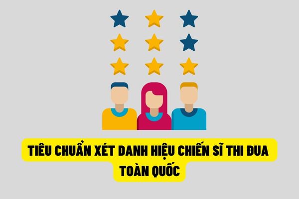 Cá nhân phải có 02 lần liên tục được tặng danh hiệu chiến sĩ thi đua Bộ, ngành, tỉnh mới được nhận danh hiệu Chiến sĩ thi đua toàn quốc?