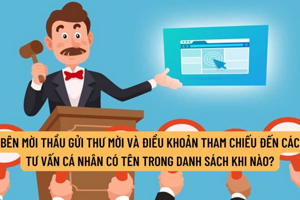 Bên mời thầu gửi thư mời và điều khoản tham chiếu đến các tư vấn cá nhân có tên trong danh sách khi nào?