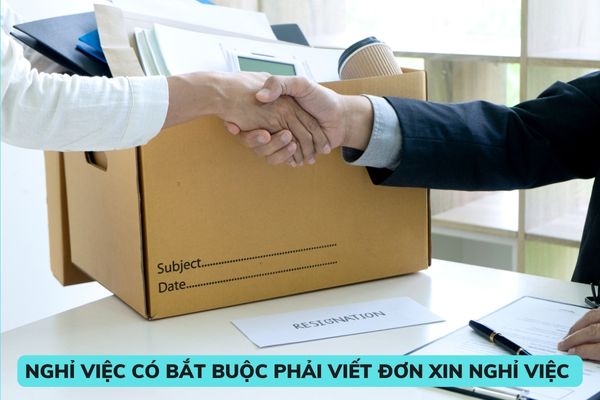 Người lao động nghỉ việc có bắt buộc phải viết đơn xin nghỉ việc hay không? Người lao động nghỉ việc trong trường hợp nào thì bị coi là trái pháp luật? 