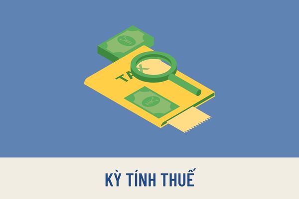 Kỳ tính thuế thu nhập cá nhân và kỳ tính thuế thu nhập doanh nghiệp được quy định như thế nào?