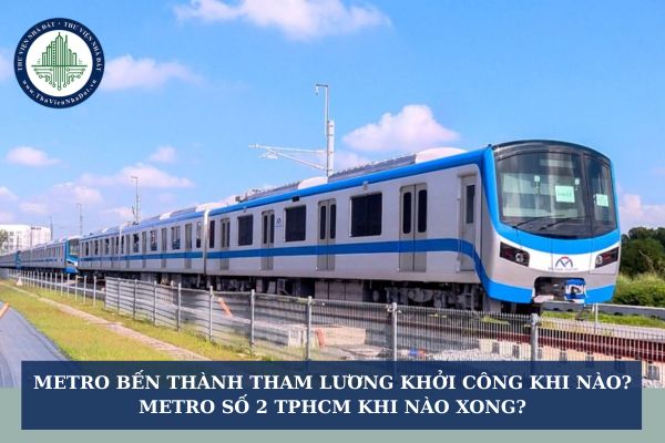 Metro Bến Thành Tham Lương khởi công khi nào? Metro số 2 TPHCM khi nào xong?