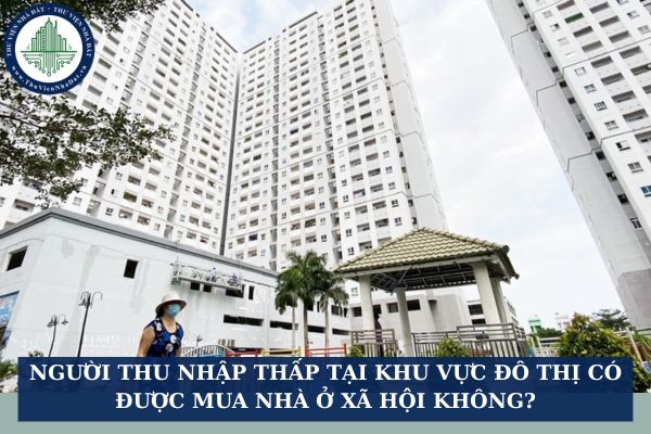 Người thu nhập thấp tại khu vực đô thị có được thuê nhà ở xã hội không?