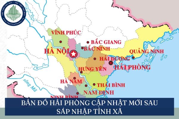 Bản đồ Hải Phòng cập nhật mới sau sáp nhập tỉnh xã