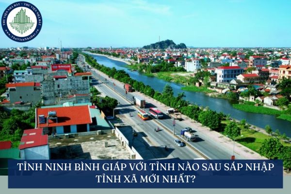 Tỉnh Ninh Bình giáp với tỉnh nào sau sáp nhập tỉnh xã mới nhất?