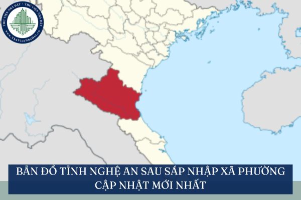 Bản đồ tỉnh Nghệ An sau sáp nhập xã phường cập nhật mới nhất