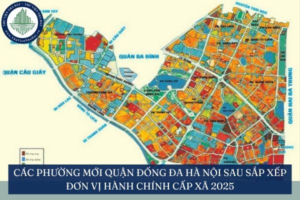 Các phường mới quận Đống Đa Hà Nội sau sắp xếp đơn vị hành chính cấp xã 2025