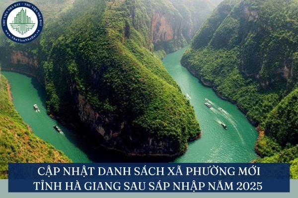 Cập nhật danh sách xã phường mới tỉnh Hà Giang sau sáp nhập năm 2025