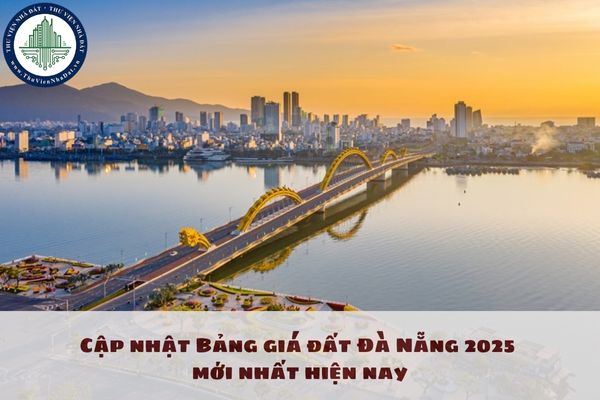 Cập nhật Bảng giá đất Đà Nẵng 2025 mới nhất hiện nay