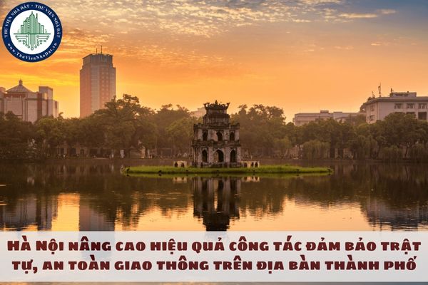 Hà Nội nâng cao hiệu quả công tác đảm bảo trật tự, an toàn giao thông trên địa bàn thành phố