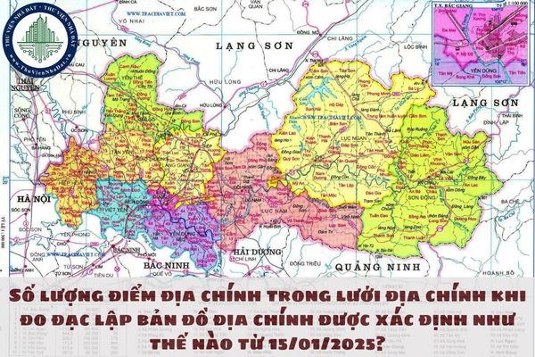 Số lượng điểm địa chính trong lưới địa chính khi đo đạc lập bản đồ địa chính được xác định như thế nào từ 15/01/2025?