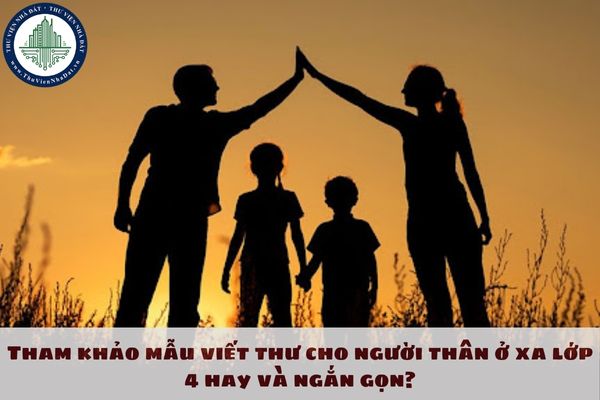 Tham khảo mẫu viết thư cho người thân ở xa lớp 4 hay và ngắn gọn?