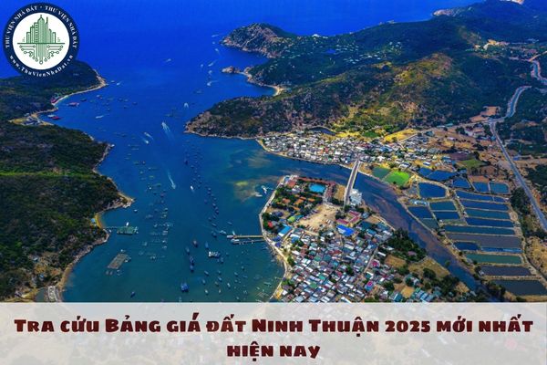 Tra cứu Bảng giá đất Ninh Thuận 2025 mới nhất hiện nay