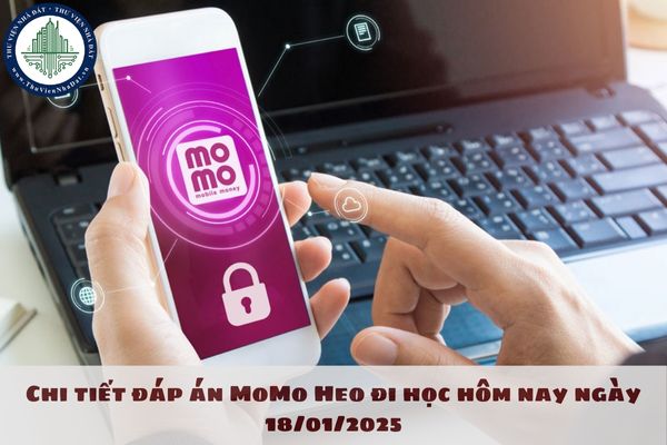 Chi tiết đáp án MoMo Heo đi học hôm nay ngày 18/01/2025