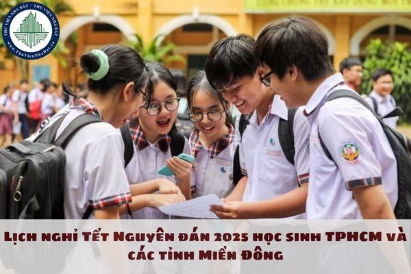 Lịch nghỉ Tết Nguyên đán 2025 học sinh TPHCM và các tỉnh Miền Đông