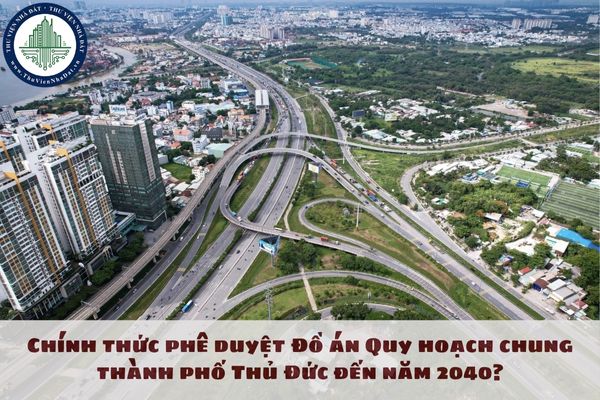 Chính thức phê duyệt Đồ án Quy hoạch chung thành phố Thủ Đức đến năm 2040?