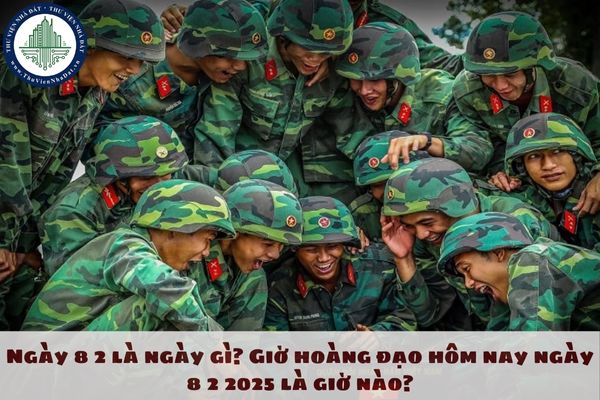 Ngày 8 2 là ngày gì? Giờ hoàng đạo hôm nay ngày 8 2 2025 là giờ nào?