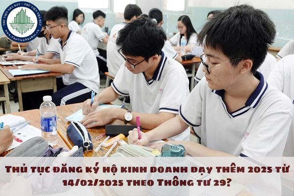 Thủ tục đăng ký hộ kinh doanh dạy thêm 2025 từ 14/02/2025 theo Thông tư 29?