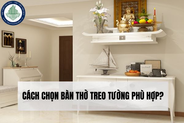 Cách chọn bàn thờ treo tường phù hợp? Những kiêng kỵ khi đặt bàn thờ treo tường?