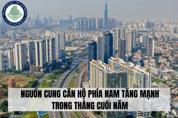 Nguồn cung căn hộ phía Nam tăng mạnh trong tháng cuối năm