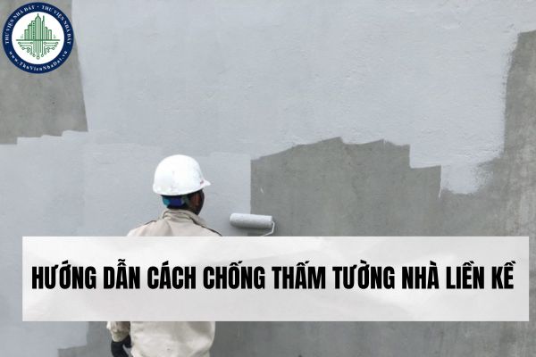 Hướng dẫn cách chống thấm tường nhà liền kề