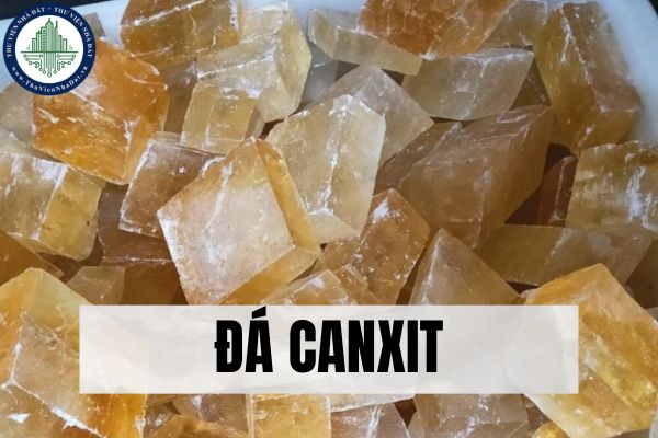 Đá Canxit là gì? Công dụng nổi bật của đá Canxit?