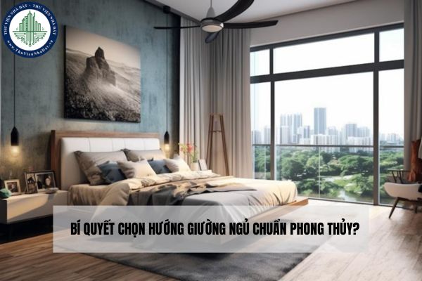 Bí quyết chọn hướng giường ngủ chuẩn phong thủy?