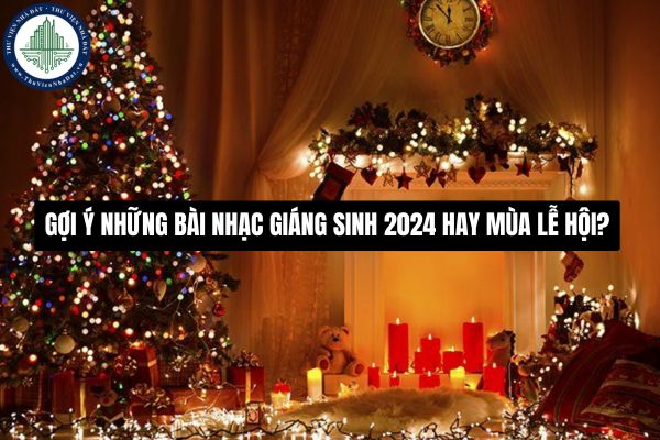 Gợi ý những bài nhạc Giáng sinh 2024 hay mùa lễ hội?