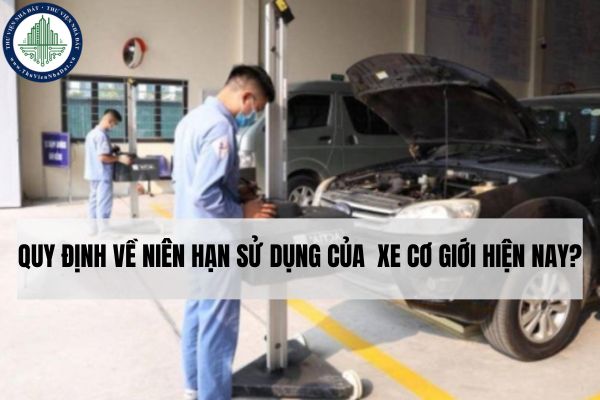 Quy định về niên hạn sử dụng của  xe cơ giới hiện nay?