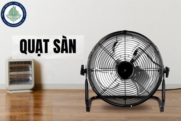 Quạt sàn là gì? Ưu điểm của quạt sàn trong cuộc sống hiện đại?