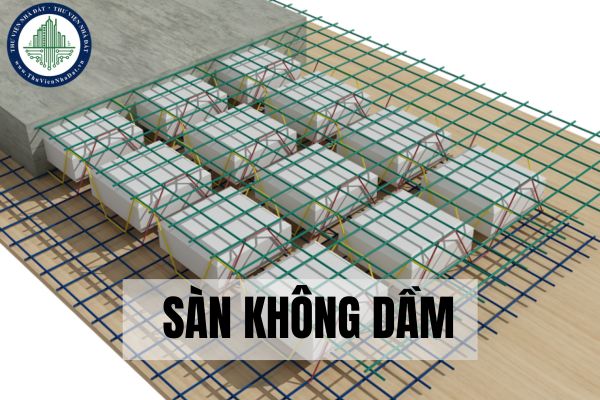 Sàn không dầm là gì? Ưu điểm của sàn không dầm?