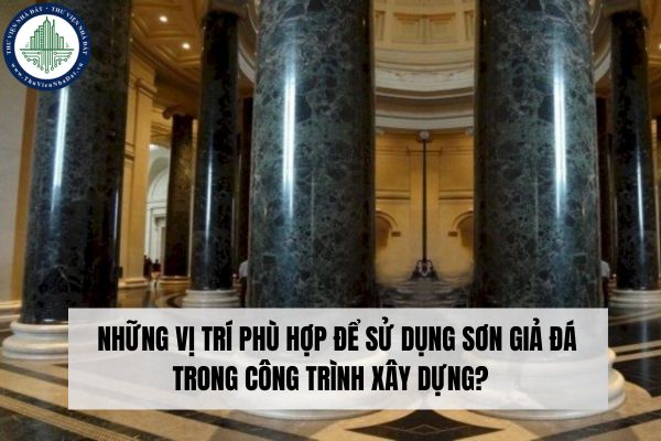 Những vị trí phù hợp để sử dụng sơn giả đá trong công trình xây dựng?