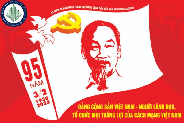 Kỷ niệm 95 năm Ngày thành lập Đảng Cộng sản Việt Nam (03/2/1930 - 03/2/2025)