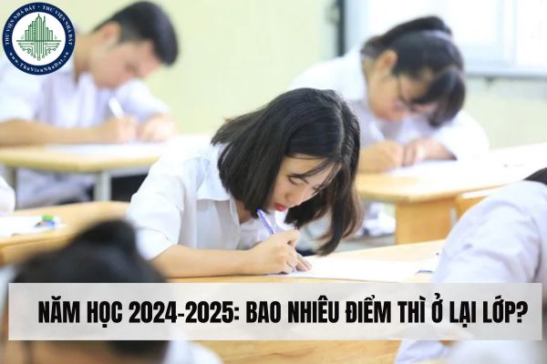 Năm học 2024-2025: Bao nhiêu điểm thì ở lại lớp?