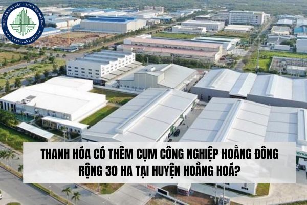 Thanh Hóa có thêm cụm công nghiệp Hoằng Đông rộng 30 ha tại huyện Hoằng Hoá?