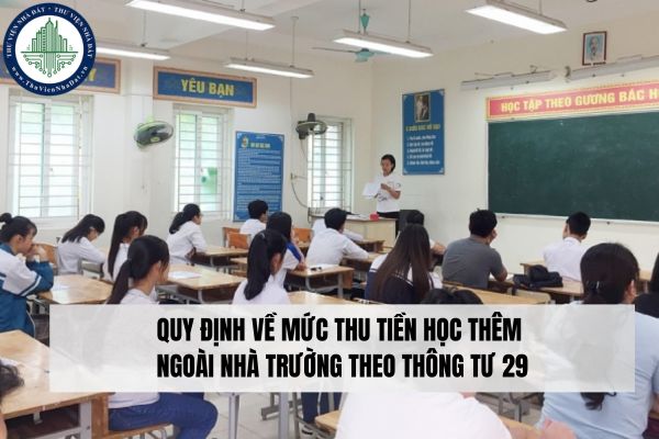 Quy định về mức thu tiền học thêm ngoài nhà trường theo Thông tư 29