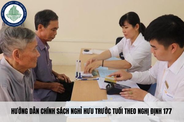 Hướng dẫn chính sách nghỉ hưu trước tuổi theo Nghị định 177