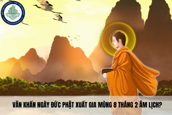 Văn khấn ngày Đức Phật xuất gia mùng 8 tháng 2 âm lịch