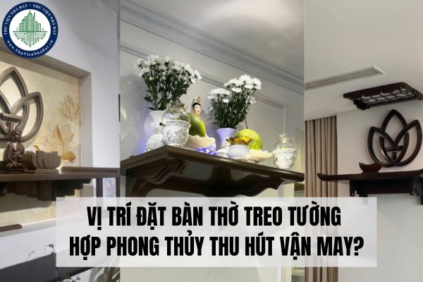 Vị trí đặt bàn thờ treo tường hợp phong thủy thu hút vận may?