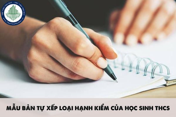 Mẫu Bản tự xếp loại hạnh kiểm của học sinh THCS 2024 - 2025? Tải Mẫu Bản tự xếp loại hạnh kiểm ở đâu?