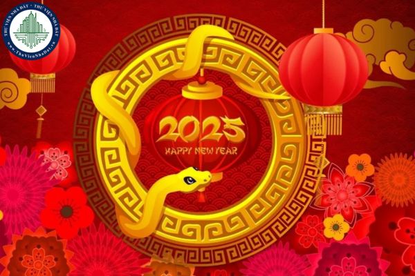 Tết 2025 vào ngày nào? Lịch nghỉ Tết 2025 Âm lịch, Tết Nguyên đán chính thức