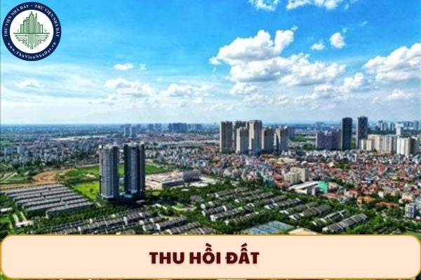 Đề xuất bổ sung thêm các trường hợp Nhà nước được thu hồi đất