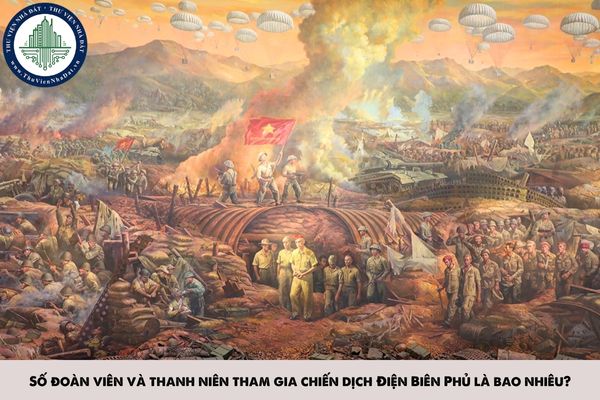 Số đoàn viên và thanh niên tham gia chiến dịch Điện Biên Phủ là bao nhiêu?