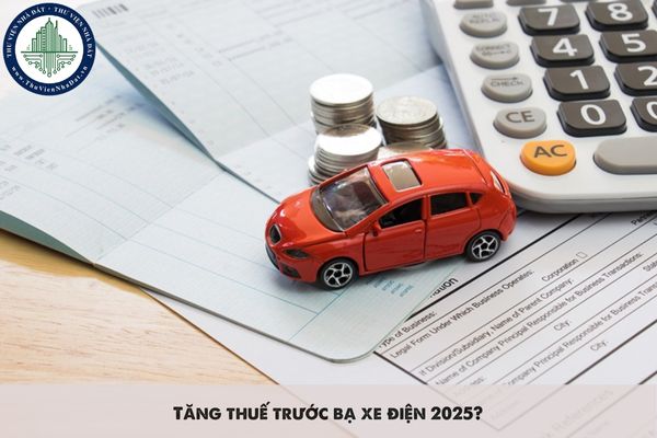 Tăng thuế trước bạ xe điện 2025?