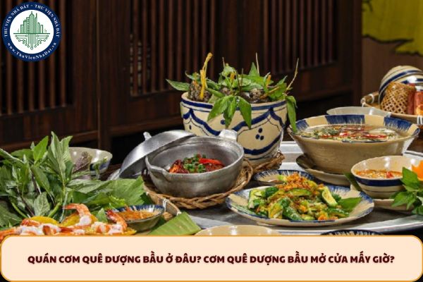 Quán Cơm Quê Dượng Bầu ở đâu? Cơm Quê Dượng Bầu mở cửa mấy giờ?